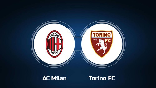 Nhận định, soi tỷ lệ Milan vs Torino (01h45, 18/8), Serie A vòng 1