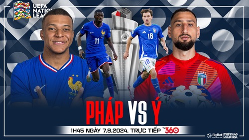 Nhận định, soi tỷ lệ Pháp vs Ý (01h45, 7/9), Nations League