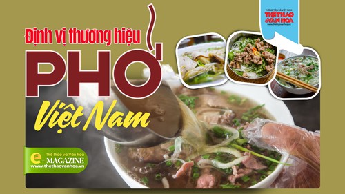 Định vị thương hiệu phở Việt Nam: Từ di sản ẩm thực đến động lực công nghiệp sáng tạo