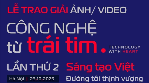 32 tác phẩm được trao Giải thưởng ảnh/video “Công nghệ từ trái tim - Technology with heart” lần thứ 2