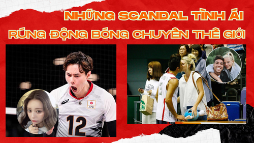 Những scandal tình ái rúng động bóng chuyền thế giới