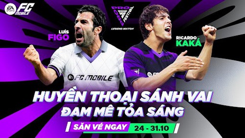 FC Mobile bùng nổ cùng Kaka và Figo tại FC Pro Festival 2025