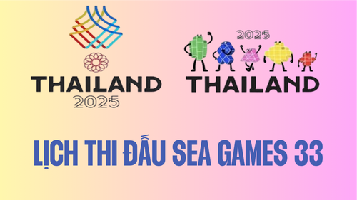 LỊCH THI ĐẤU SEA GAMES 33