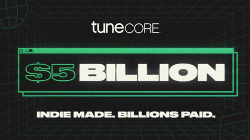Nền tảng TuneCore khẳng định mang lại 5 tỉ USD cho các nghệ sĩ 
