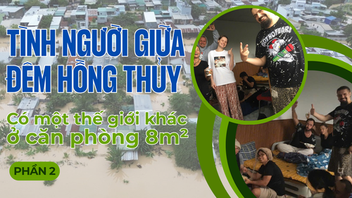 Tình người giữa đêm hồng thủy: Có một thế giới khác ở căn phòng 8m² (phần 2)