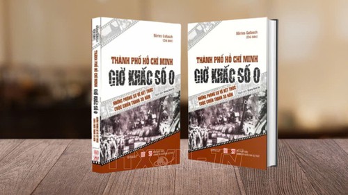 Phát hành sách mới: "Thành phố Hồ Chí Minh - Giờ khắc số 0 - Những phóng sự về kết thúc cuộc chiến tranh 30 năm"