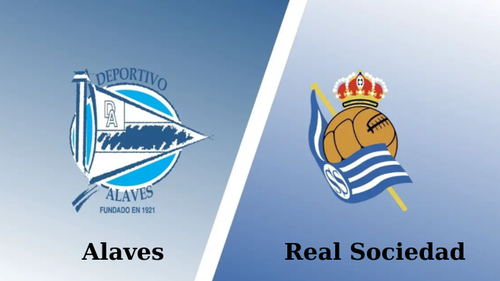 Nhận định, soi tỷ lệ Alaves vs Real Sociedad 02h30 ngày 24/4, vòng 33 La Liga