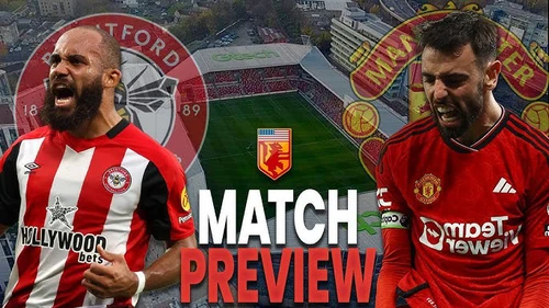 Nhận định bóng đá hôm nay 4/5: Brentford vs MU, Real Madrid vs Celta Vigo
