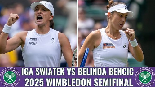 Lịch thi đấu Wimbledon 2025 hôm nay 10/7: Đại chiến Iga Swiatek đấu với Belinda Bencic