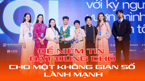 Đặt niềm tin đúng chỗ cho một không gian số lành mạnh