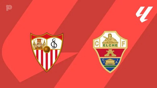 Nhận định, soi tỷ lệ Sevilla vs Elche 02h00 ngày 13/09, La Liga 2025/26