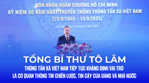 Tổng Bí thư Tô Lâm: Thông tấn xã Việt Nam tiếp tục khẳng định vai trò là cơ quan thông tin chiến lược, tin cậy của Đảng và Nhà nước