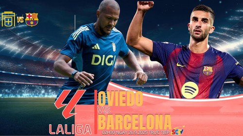 Nhận định, soi tỷ lệ Real Oviedo vs Barcelona 02h30 ngày 26/9, vòng 6 La Liga