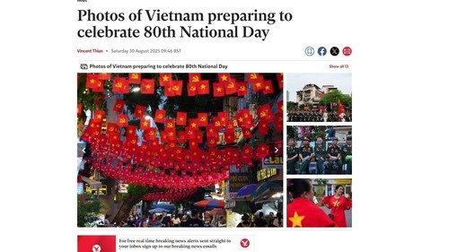 Truyền thông quốc tế ấn tượng với Lễ kỷ niệm 80 năm Quốc khánh Việt Nam