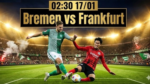 Nhận định, soi tỷ lệ Bremen vs Frankfurt 02h30 ngày 17/1, vòng 18 Bundesliga