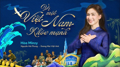MV "Vì một Việt Nam khoẻ mạnh": Tràn đầy tinh thần sẵn sàng vì cộng đồng
