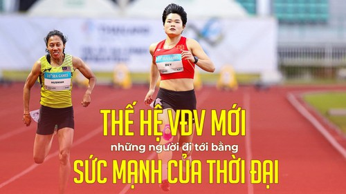 Thế hệ VĐV mới – những người đi tới bằng sức mạnh của thời đại