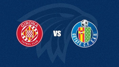 Nhận định Girona vs Getafe 03h00 ngày 27/01/2026, La Liga