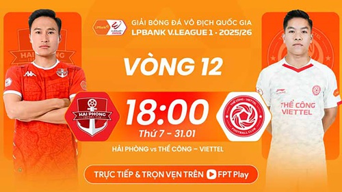Link xem trực tiếp bóng đá Hải Phòng vs Thể Công Viettel 18h hôm nay, V-League vòng 12