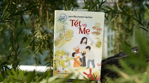 Những yêu thương đong đầy của "Tết và Mẹ"