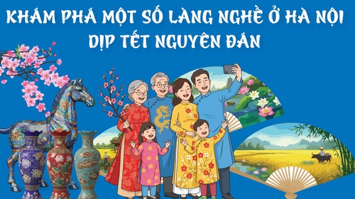 Khám phá một số làng nghề Hà Nội dịp Tết Nguyên đán