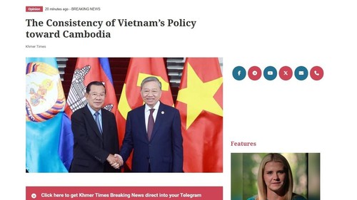 Báo chí Campuchia đề cao chính sách đối ngoại nhất quán của Việt Nam qua chuyến thăm của Tổng Bí thư Tô Lâm