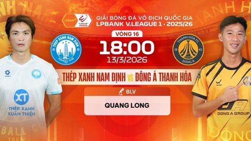 Link xem trực tiếp bóng đá Thép Xanh Nam Định vs Đông Á Thanh Hóa 18h00 hôm nay, V-League vòng 16