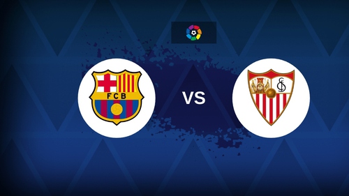 Nhận định Barcelona vs Sevilla 22h15 ngày 15/3, vòng 28 La Liga