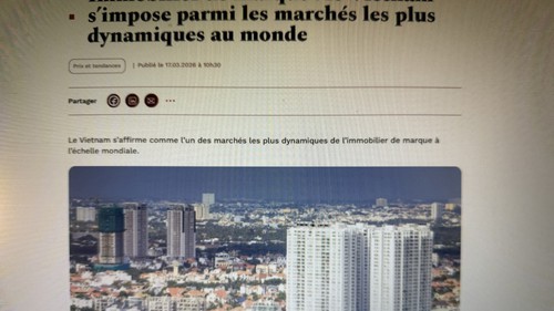 Truyền thông Pháp: Việt Nam vươn lên nhóm dẫn đầu bất động sản hàng hiệu toàn cầu