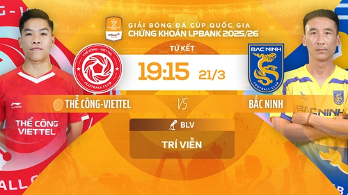 Link xem trực tiếp bóng đá Thể Công Viettel vs Bắc Ninh 19h15 hôm nay, tứ kết cúp quốc gia