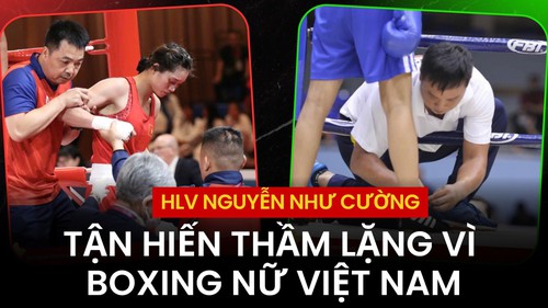 HLV Nguyễn Như Cường: Tận hiến thầm lặng vì boxing nữ Việt Nam