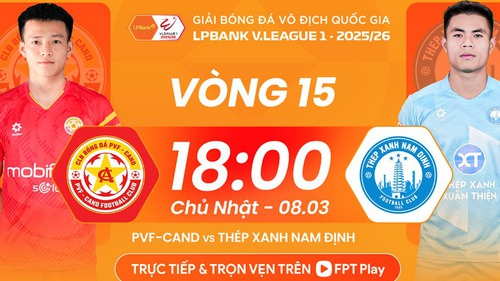 Link xem trực tiếp bóng đá PVF-CAND vs Thép Xanh Nam Định 18h00 hôm nay, V-League vòng 15