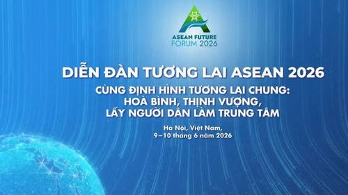 Diễn đàn Tương lai ASEAN: Đối thoại để hiện thực hóa khát vọng tầm nhìn 2045