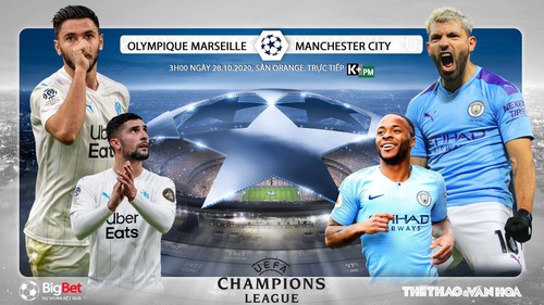 Soi kèo nhà cái Marseille vs Man City. Vòng bảng Cúp C1. Trực tiếp K+ PM