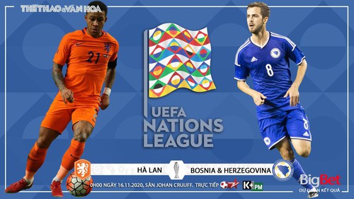 Soi kèo nhà cái Hà Lan vs Bosnia. Vòng bảng UEFA Nations League