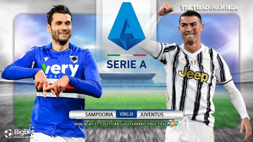 Soi kèo nhà cái Sampdoria vs Juventus. FPT trực tiếp bóng đá Italia Serie A vòng 20