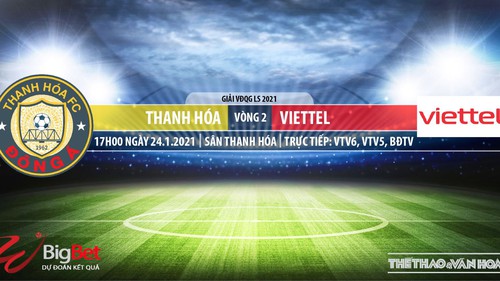 Soi kèo nhà cái Thanh Hóa vs Viettel. VTV6, BĐTV, VTC3 Trực tiếp bóng đá Việt Nam 2021