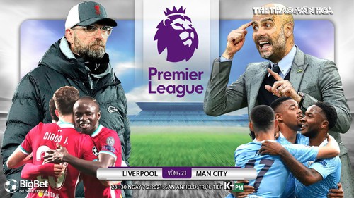 Soi kèo nhà cái Liverpool vs Man City. K+PM trực tiếp bóng đá Ngoại hạng Anh