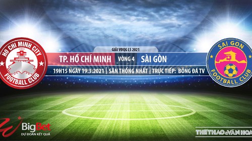 Soi kèo nhà cái TPHCM vs Sài Gòn. BĐTV trực tiếp bóng đá vòng 4 LS V-League