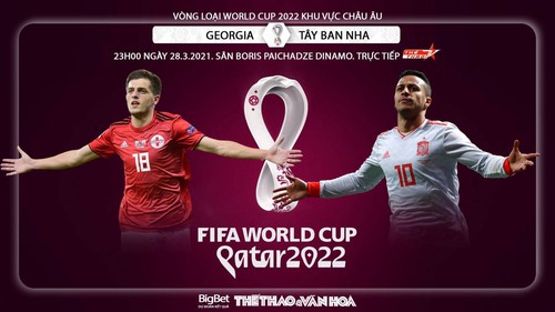 Soi kèo Grudia vs Tây Ban Nha. Vòng loại World Cup 2022 khu vực châu Âu