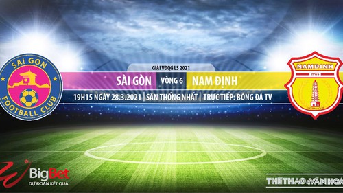 Soi kèo nhà cái Sài Gòn vs Nam Định. BĐTV trực tiếp bóng đá LS V-League 2021