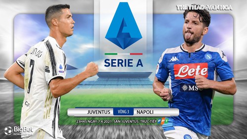 Soi kèo nhà cái Juventus vs Napoli. Trực tiếp bóng đá Đá bù vòng 3 Serie A Italy