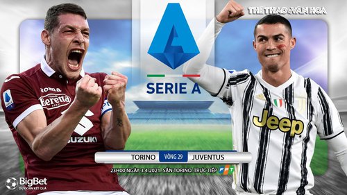 Soi kèo nhà cái Torino vs Juventus. FPT trực tiếp bóng đá Serie A