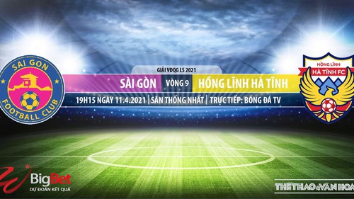 Soi kèo nhà cái Sài Gòn vs Hà Tĩnh. BĐTV trực tiếp bóng đá Việt Nam