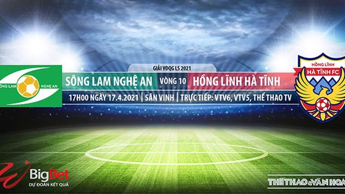 Soi kèo nhà cái SLNA vs Hà Tĩnh. VTV6, TTTV trực tiếp bóng đá Việt Nam