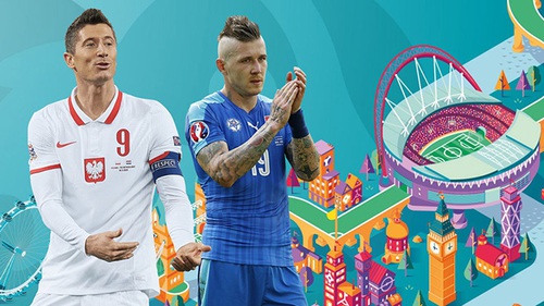 Xem trực tiếp bóng đá Ba Lan vs Slovakia 2021 ở đâu, kênh nào, VTV6 hay VTV3?