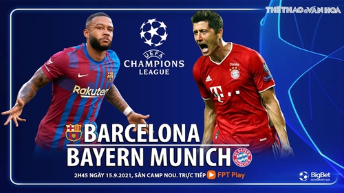 Soi kèo nhà cái Barcelona vs Bayern Munich và nhận định bóng đá cúp C1 (2h00, 15/9)