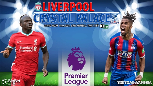 Soi kèo nhà cái Liverpool vs Crystal Palace và nhận định bóng đá Ngoại hạng Anh (21h00, 18/9)