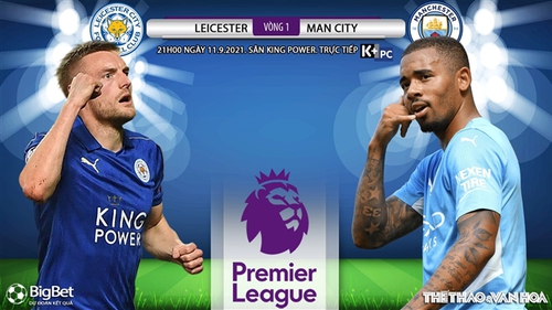 Soi kèo nhà cái Leicester vs Man City và nhận định bóng đá Ngoại hạng Anh (21h00, 11/9)