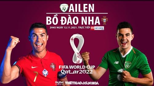 Soi kèo nhà cái Ireland vs Bồ Đào Nha. Nhận định, dự đoán bóng đá vòng loại World Cup 2022 (2h45, 12/11)